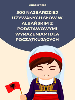 cover image of 500 Najbardziej Używanych Słów w Albańskim z Podstawowymi Wyrażeniami dla Początkujących